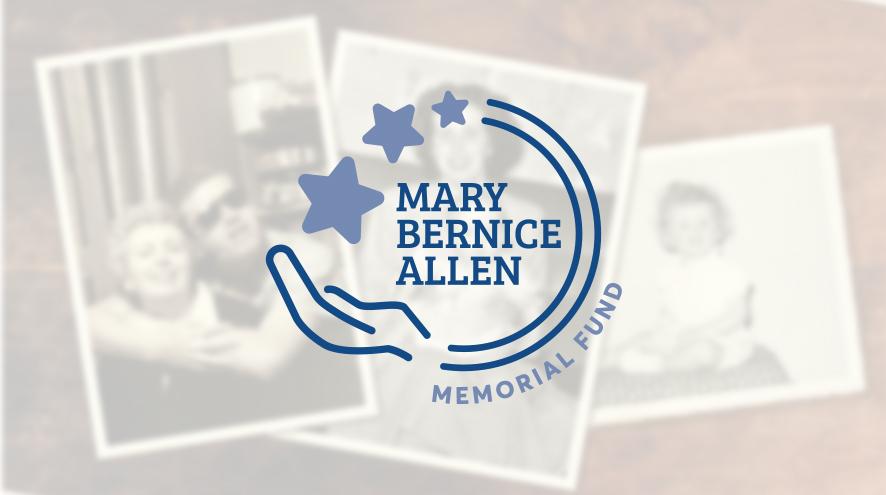 The Mary Bernice Allen Memorial Fund