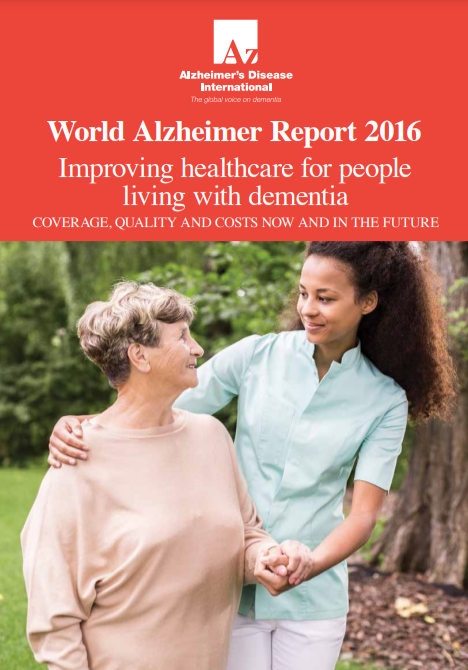 Alzheimer’s Disease International: World Alzheimer Report 2016: Improving healthcare for people living with dementia - cover