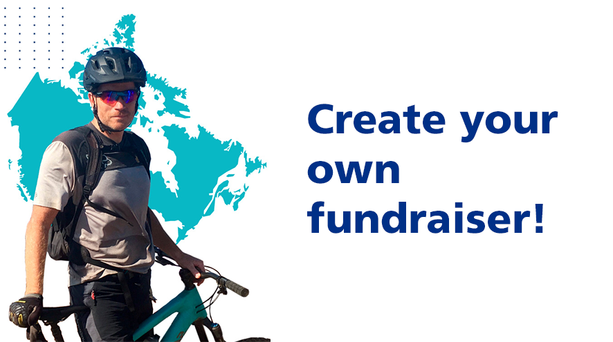 Julian, wearing a helmet and holding his bike, standing in front of a map of Canada. The text "Create your own fundraiser!" appears to the right of Julian.