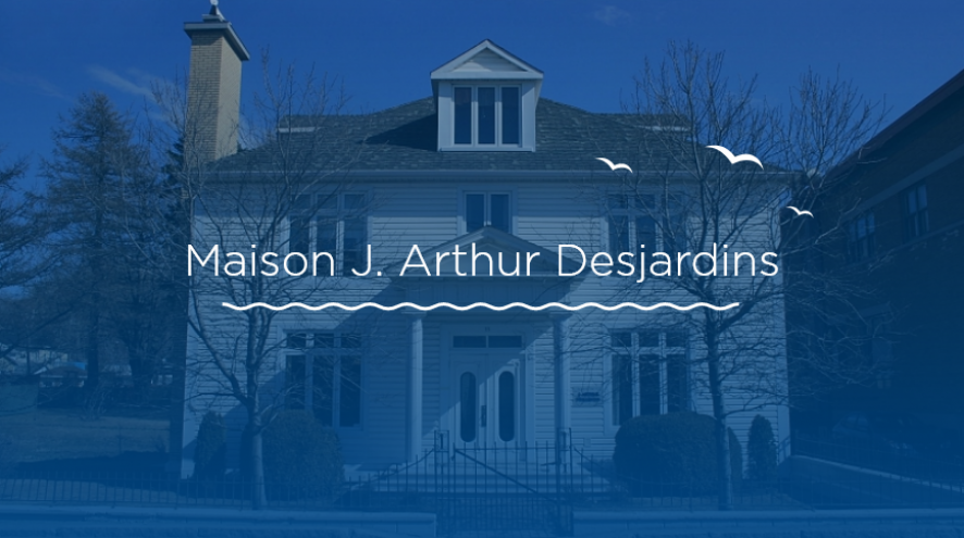 Maison J. Arthur Desjardins