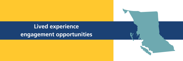 lived experience engagement opportunities