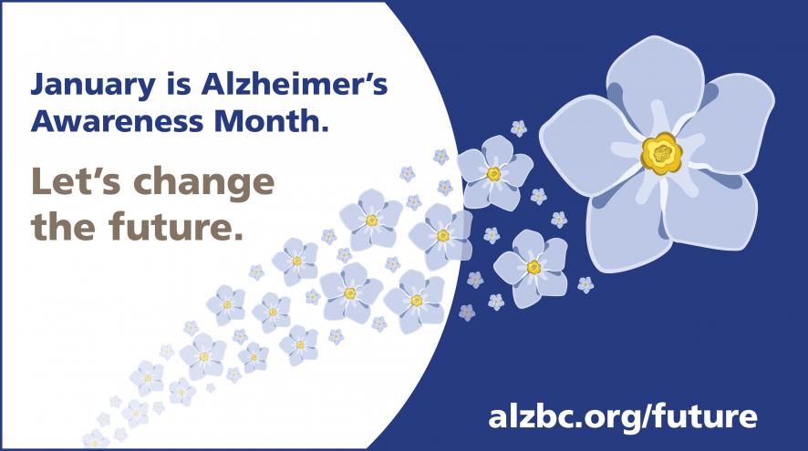 January is Alzheimer's Awareness Month. Let's change the future.