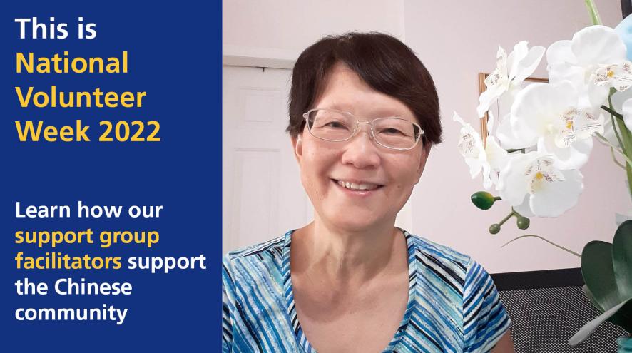 National Volunteer Week 2022 image of Shirley Tam, a dedicated support group facilitator for the Chinese community