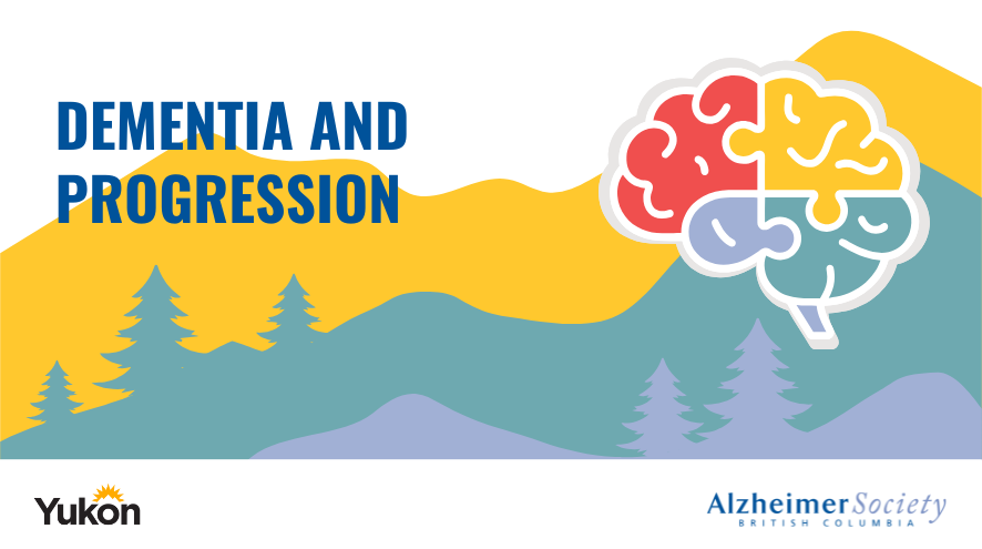 yukon event dementia progression