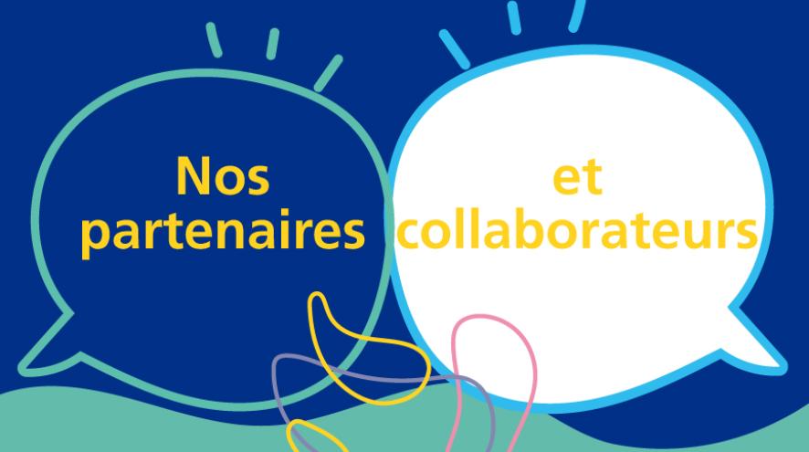 Partenaires et collaborateurs