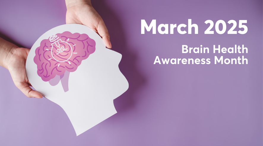 March 2025 Brain Health Awareness Month