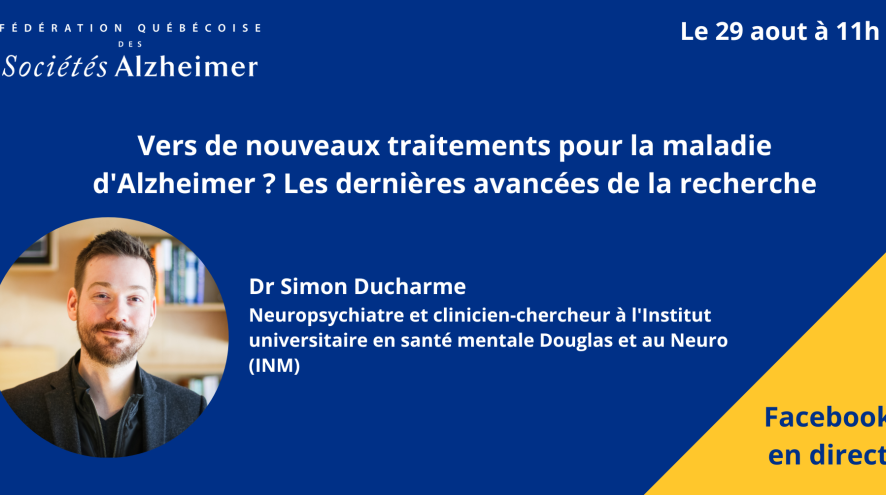 Dr Simon Ducharme Facebook en Direct le 29 aout sur les avancées thérapeutiques