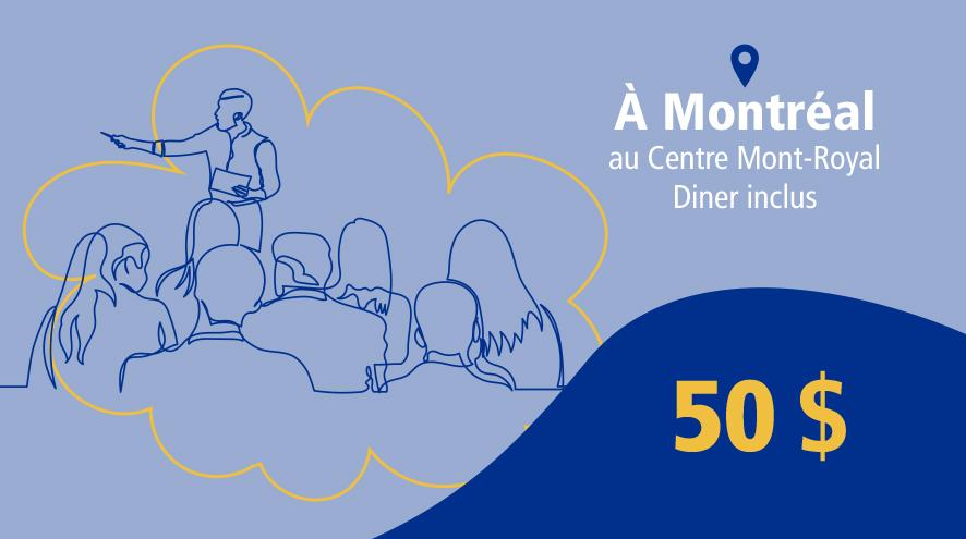 Forum à Montréal Centre mont-royal dîner inclus 50$