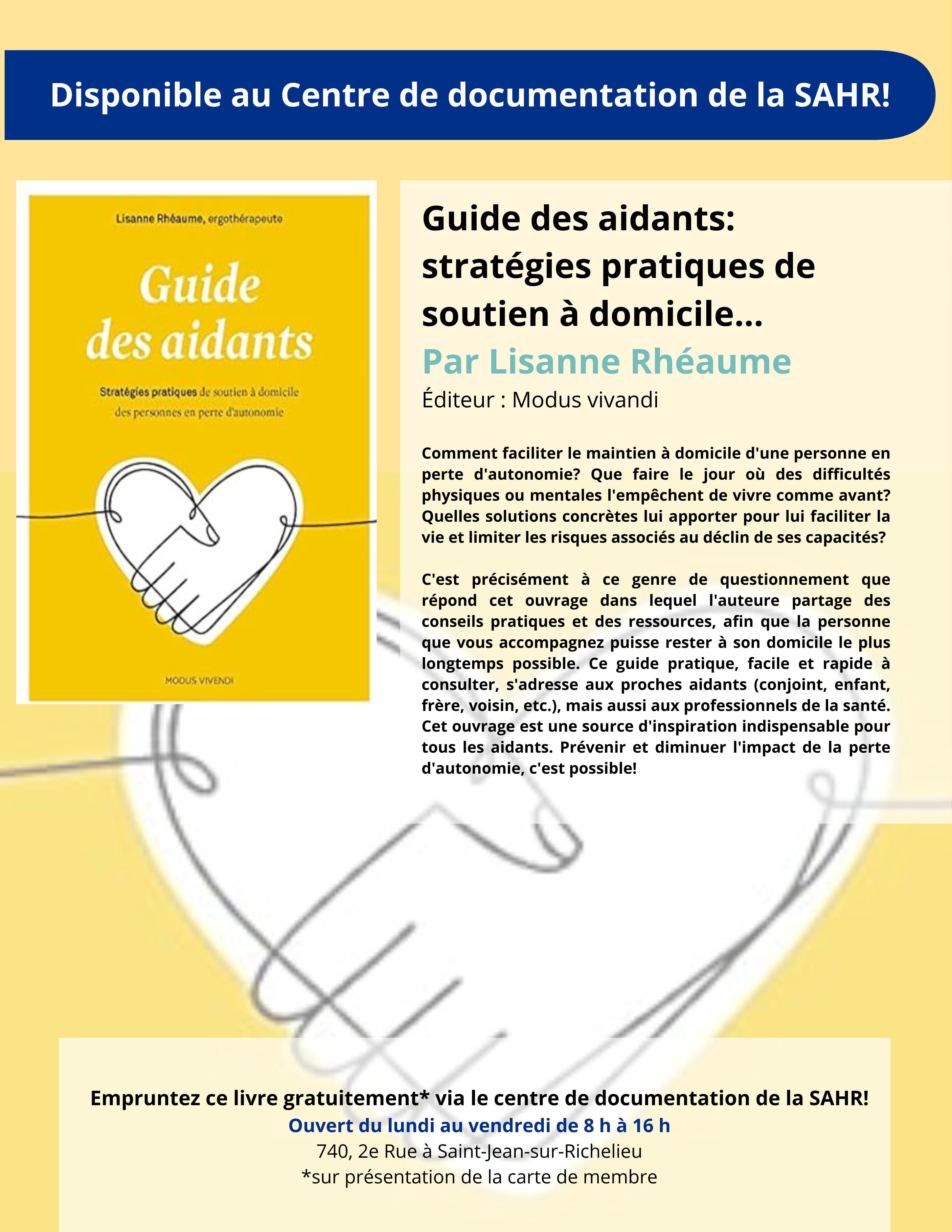 Guide des aidants: stratégies pratiques de soutien à domicile... Par Lisanne Rhéaume