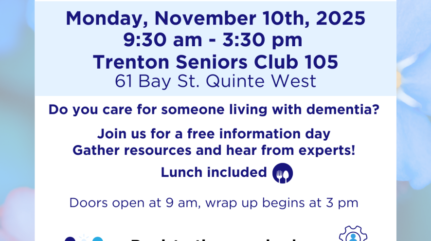 Monday, November 10th in Trenton: a care partner education day at club 105 in Trenton. 9:30 am - 3:30 pm (includes lunch). Call 6139620892 to register
