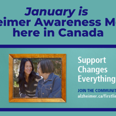 January is Alzheimer Awareness Month here in Canada, support changes everything image