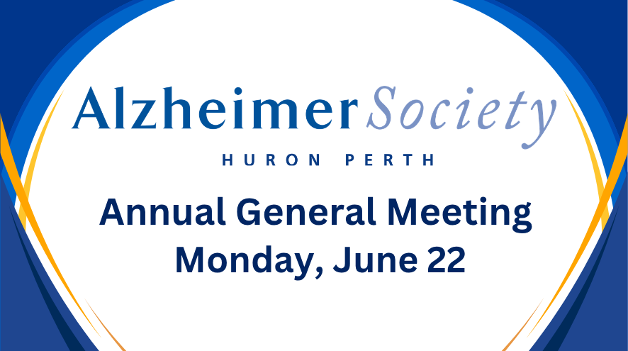 Alzheimer Society Huron Perth logo with Annual General Meeting Monday, June 22. Blue, yellow, and orange colours on the sides.