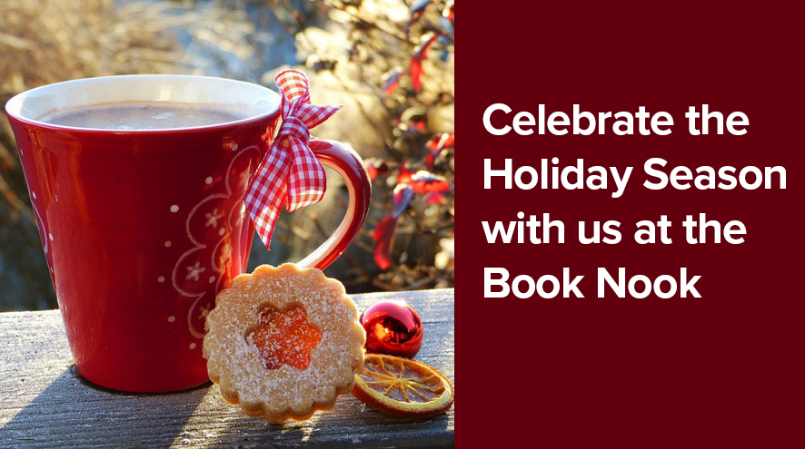 Celebrate the Holiday Season with us at the Book Nook
