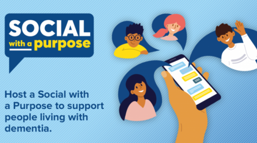 Host a Social with a Purpose to support people living with dementia.
