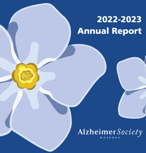 Cartoon image of a forget me not flower next to the title that read 2022-2023 Annual Report and the Alzheimer Society of Muskoka logo.