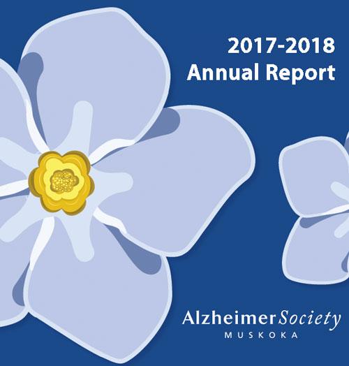 Alzheimer Society of Muskoka 2017-2018 Annual Report