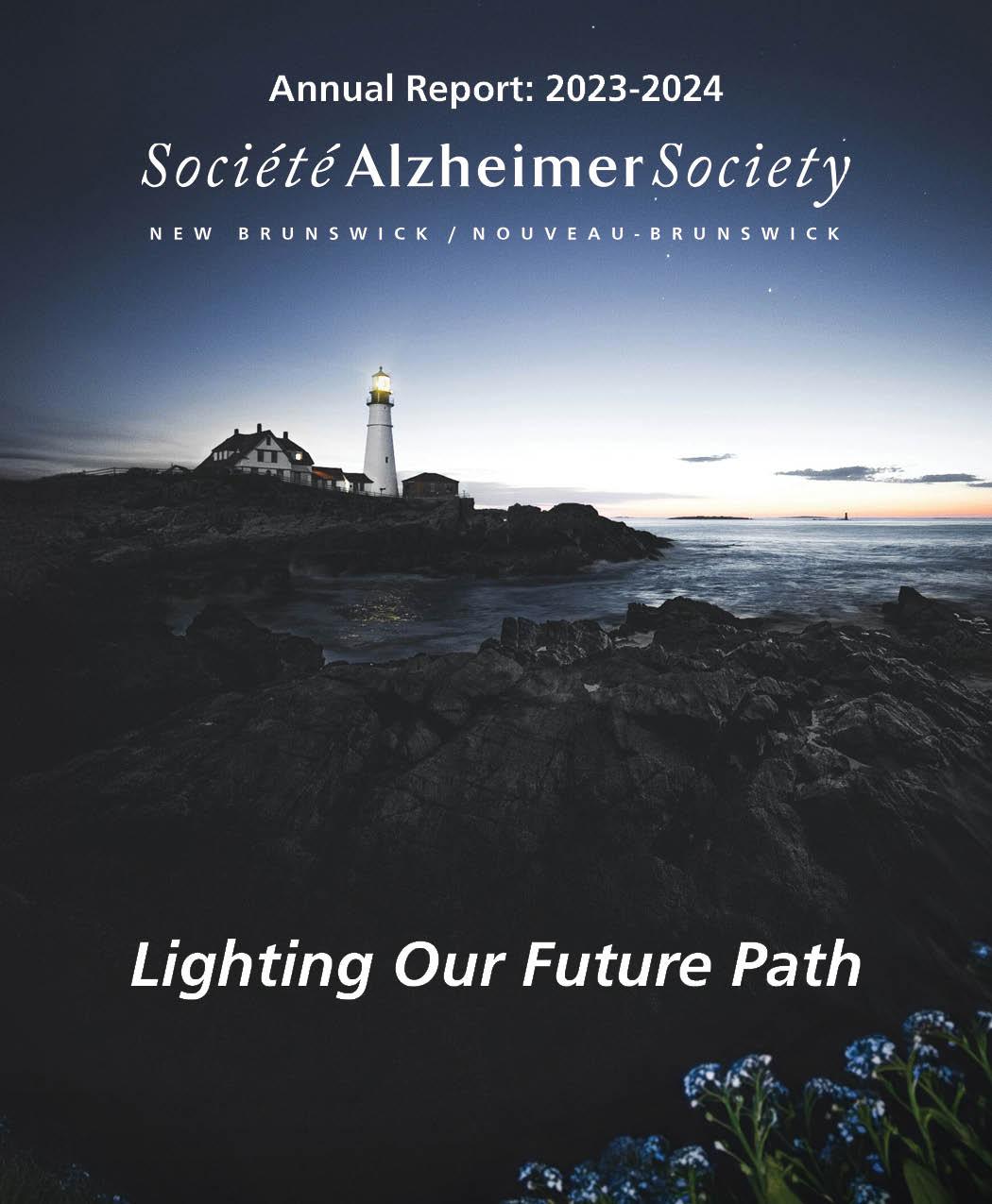 Cover photo of 2023 Annual Report displays the title of the report "Lighting Our Future Path" along with the Alzheimer Society logo, and an image of a lighthouse