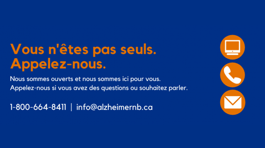 Vous n'êtes pas seuls. Nous sommes ouverts et nous sommes ici pour vous. Appelez-nous si vous avez des questions ou souhaiter parler. 1-800-664-8411 | info@alzheimernb.ca