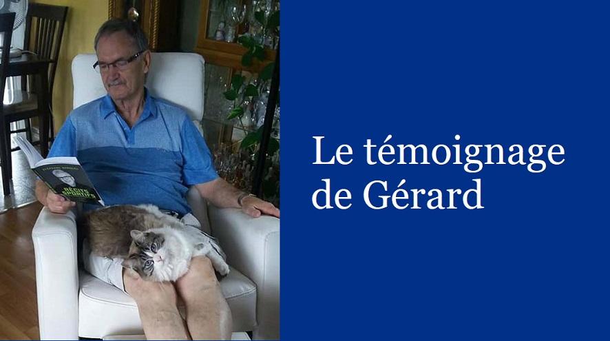 Le témoignage de Gérard