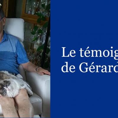 Le témoignage de Gérard