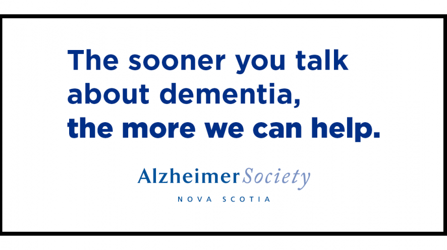 The sooner you talk about dementia, the more we can help
