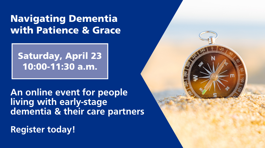 Navigating Dementia with Patience & Grace