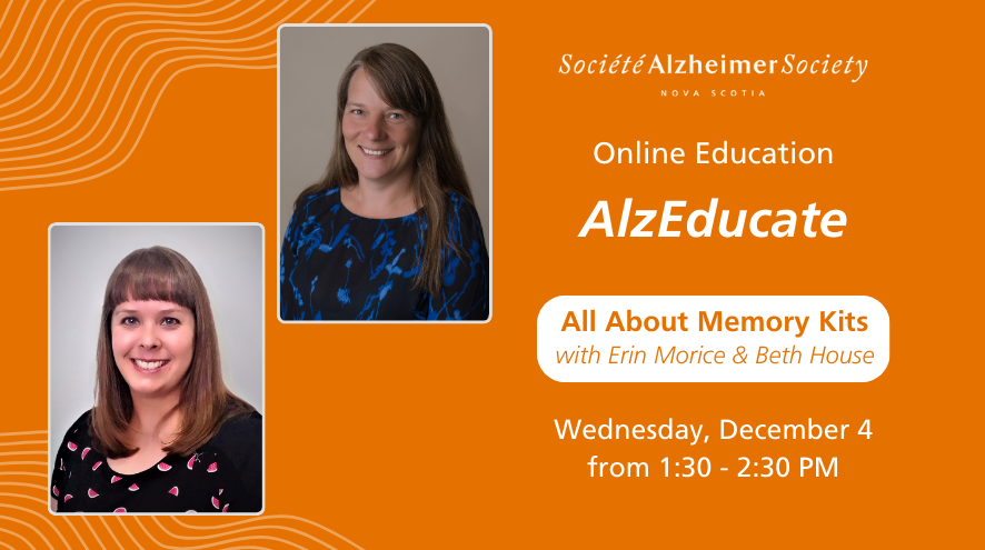 White text on an orange background reads, " Online Education, AlzEducate. All About Memory Kits with Erin Morice and Beth House."