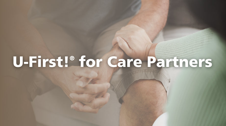 U-First! for Care Partners