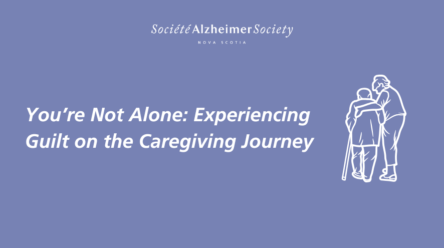 you're not alone: experiencing guilt on the caregiving journey
