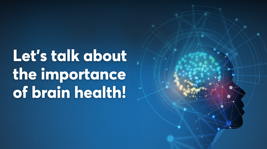 Let's talk about the importance of brain health!