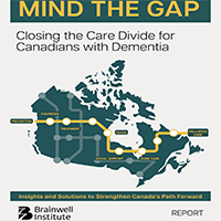 Mind the Gap - Closing the Care Divide for Canadians with Dementia