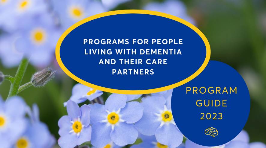 Programs for people living with dementia and their care partners.
