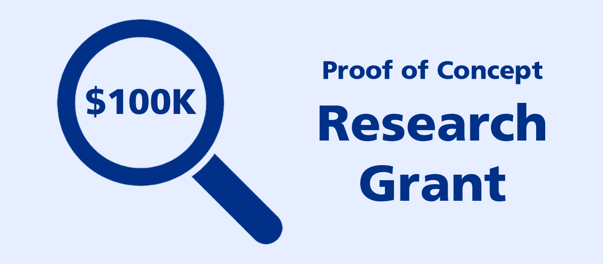 Proof of Concept - Research Grant ($100K)