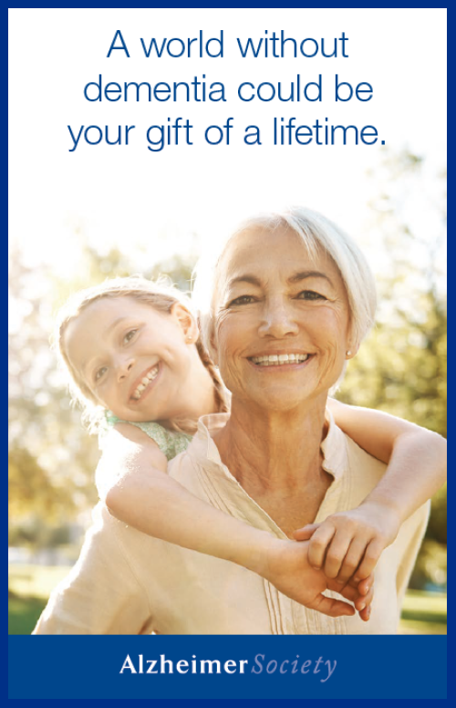 A world without dementia could be your gift of a lifetime. Alzheimer Society.