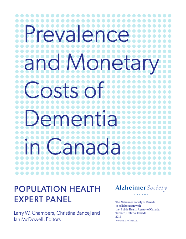 Alzheimer Society of Canada: Prevalence and Monetary Costs of Dementia in Canada
