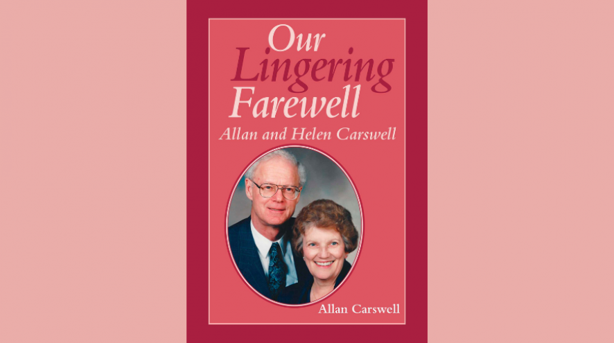 Front cover of Our Lingering Farewell Allan and Helen Carswell with an older picture of the couple on the cover in a circle