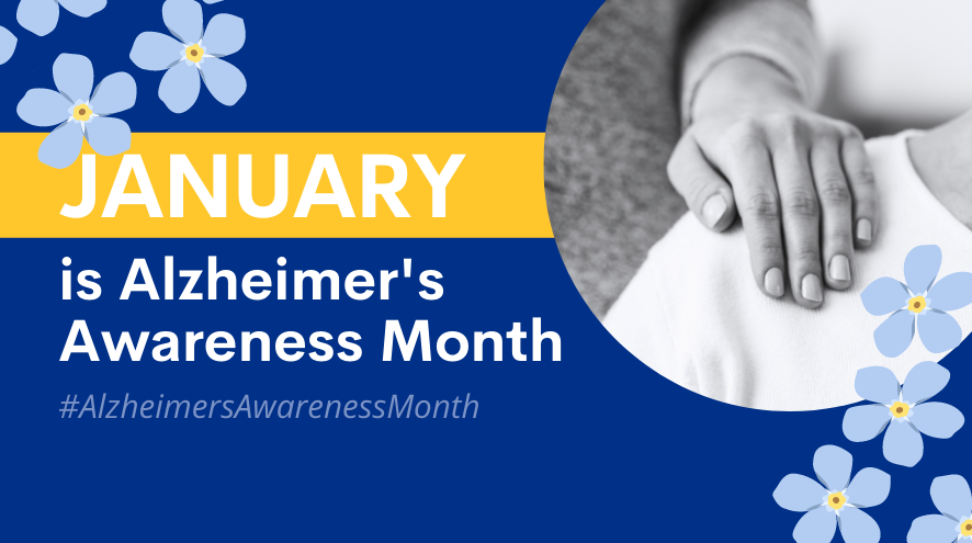 January is Alzheimer's Awareness Month